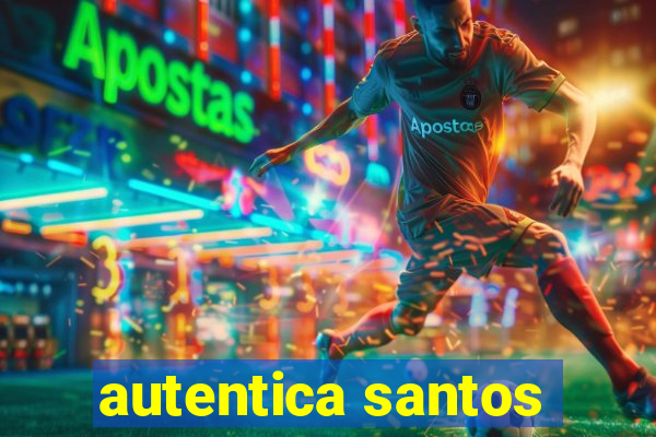 autentica santos