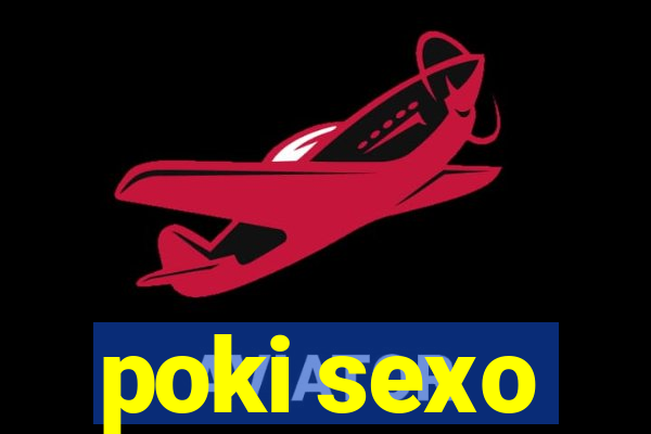 poki sexo