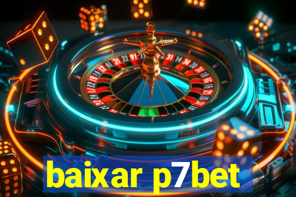 baixar p7bet