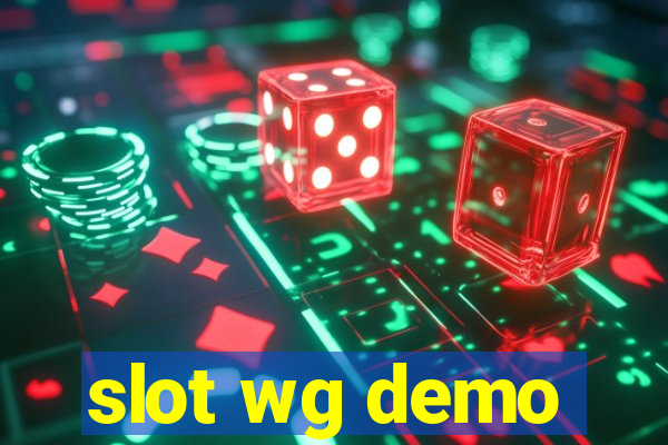 slot wg demo