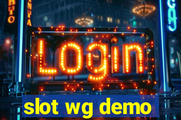 slot wg demo