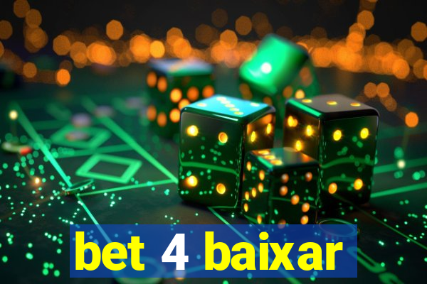 bet 4 baixar