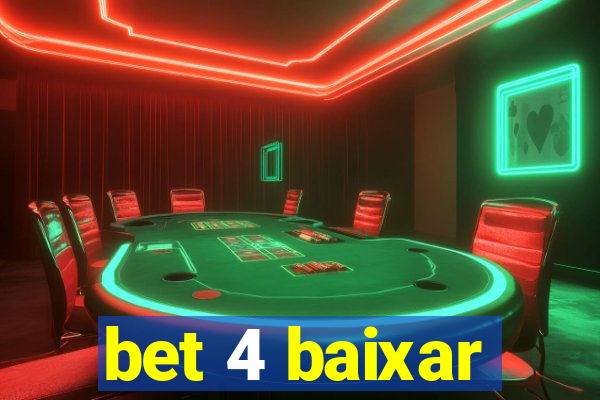 bet 4 baixar