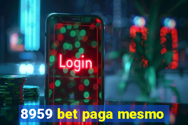 8959 bet paga mesmo