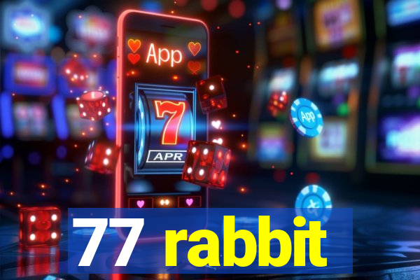 77 rabbit