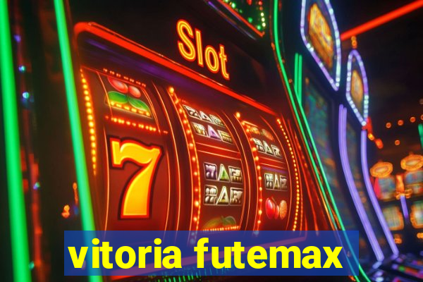 vitoria futemax