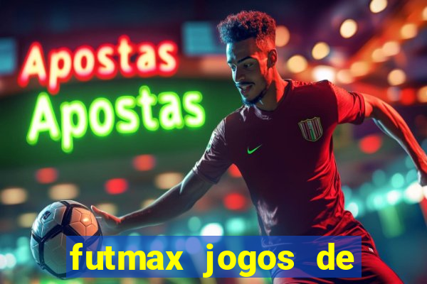 futmax jogos de hoje ao vivo