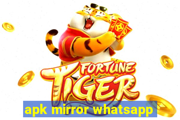 apk mirror whatsapp