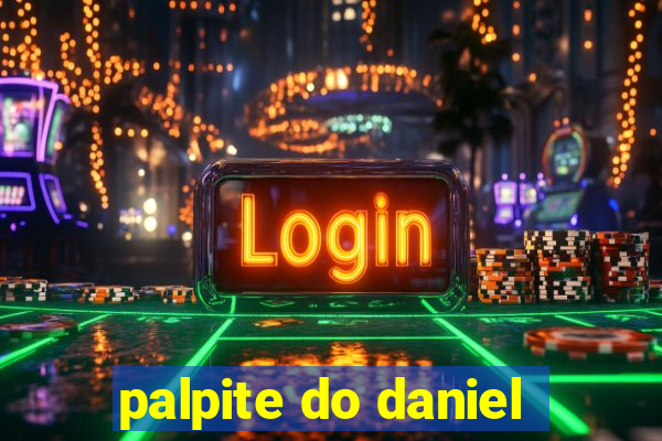 palpite do daniel