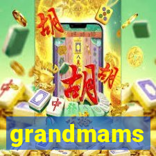 grandmams