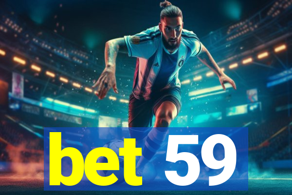 bet 59