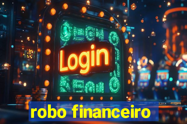 robo financeiro