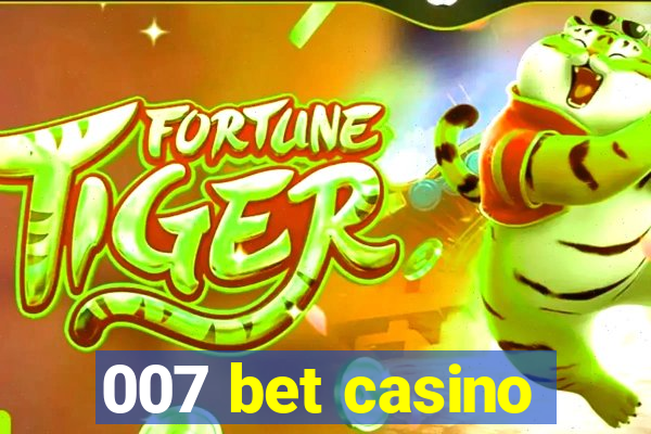 007 bet casino