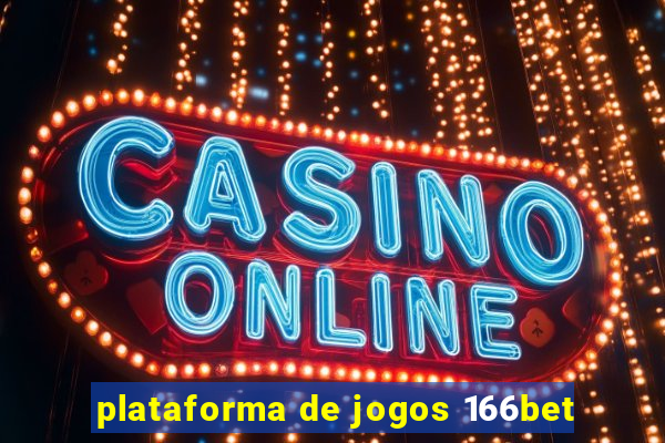 plataforma de jogos 166bet