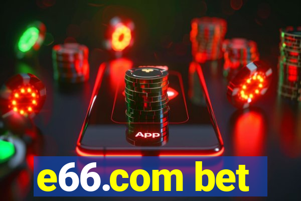 e66.com bet