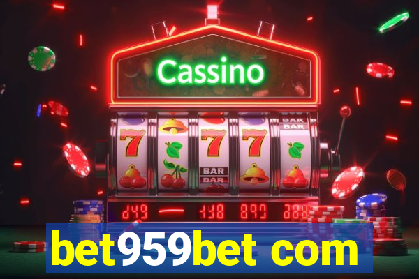 bet959bet com