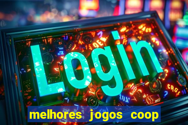 melhores jogos coop local pc