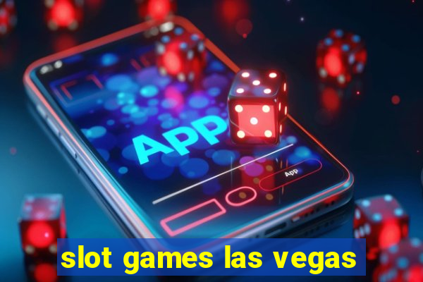 slot games las vegas