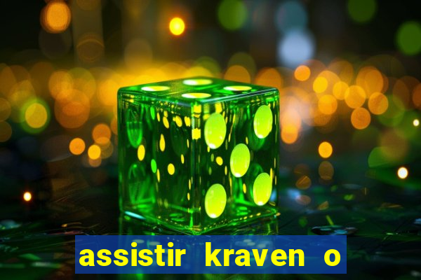 assistir kraven o caçador dublado