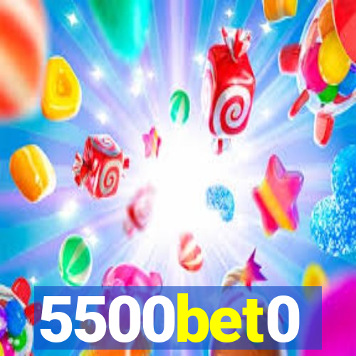 5500bet0