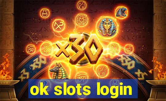 ok slots login