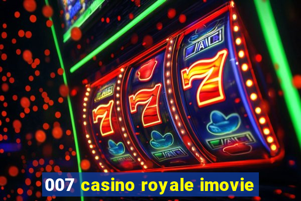 007 casino royale imovie