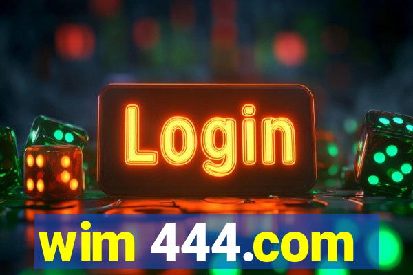 wim 444.com