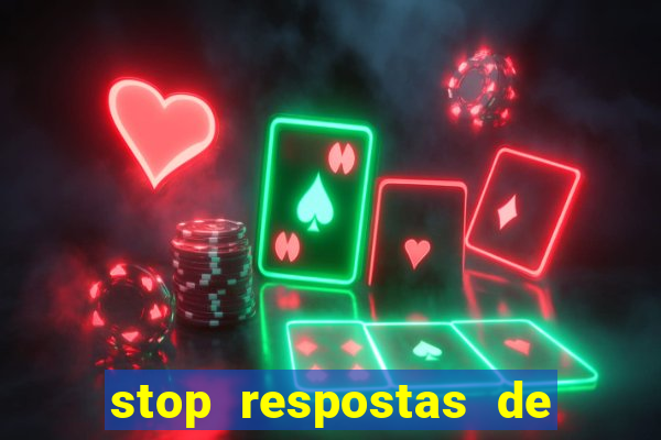 stop respostas de a a z