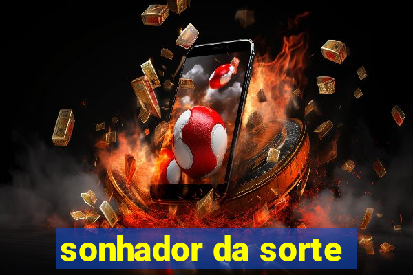 sonhador da sorte