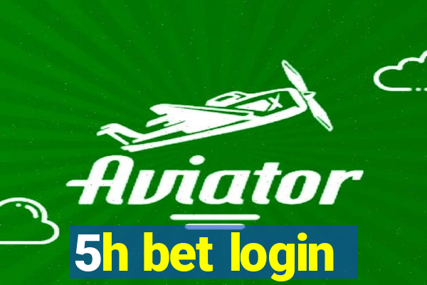 5h bet login