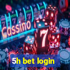 5h bet login