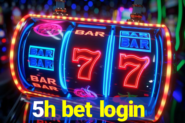 5h bet login