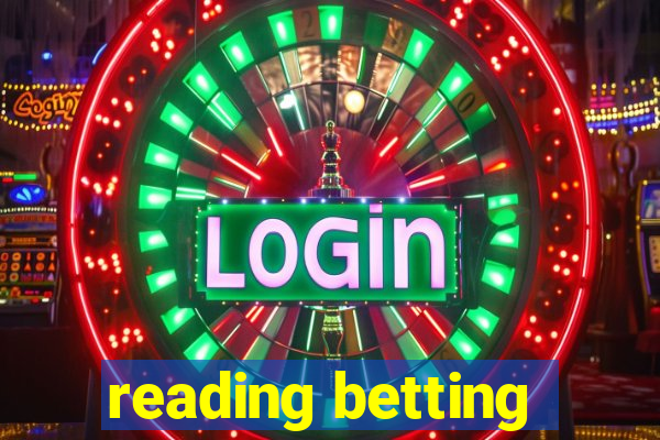 reading betting