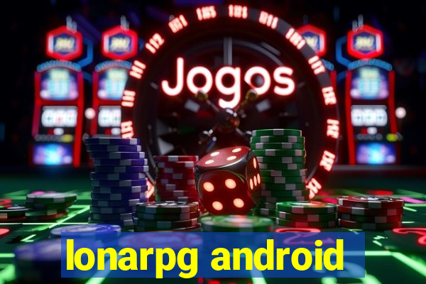 lonarpg android