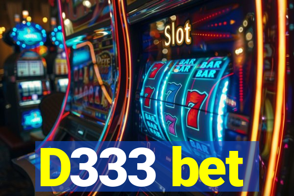 D333 bet