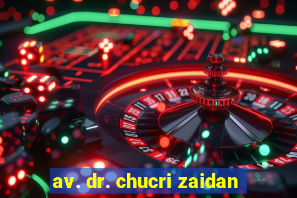 av. dr. chucri zaidan