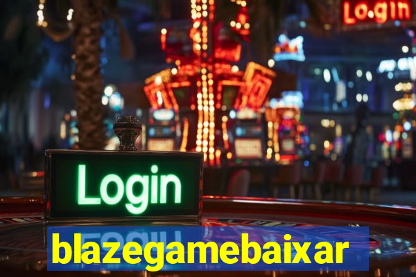 blazegamebaixar