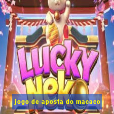 jogo de aposta do macaco