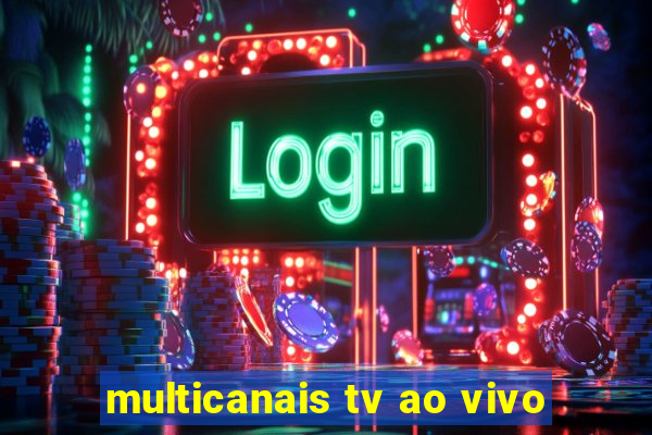 multicanais tv ao vivo