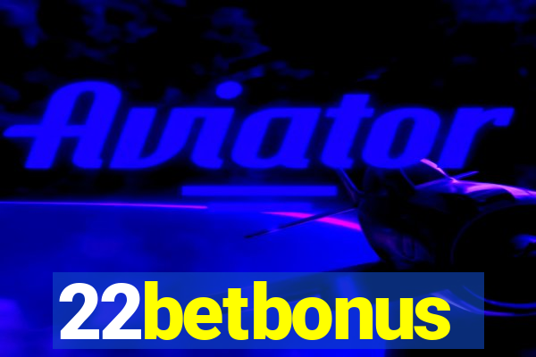 22betbonus