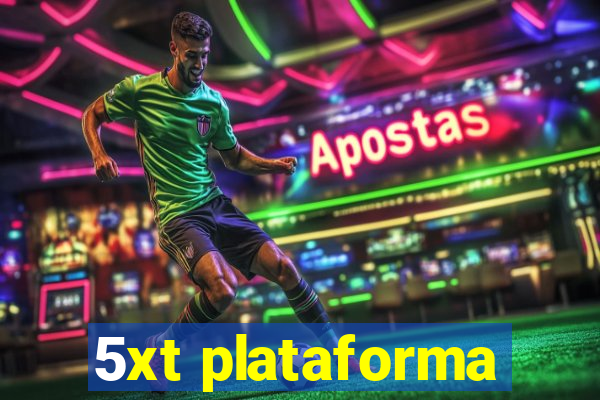 5xt plataforma