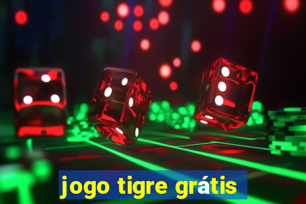 jogo tigre grátis