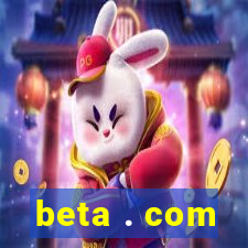 beta . com