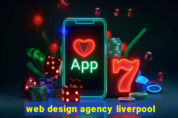 web design agency liverpool