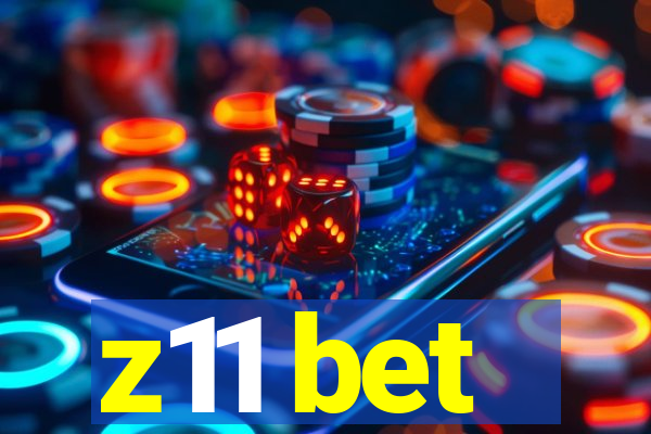 z11 bet