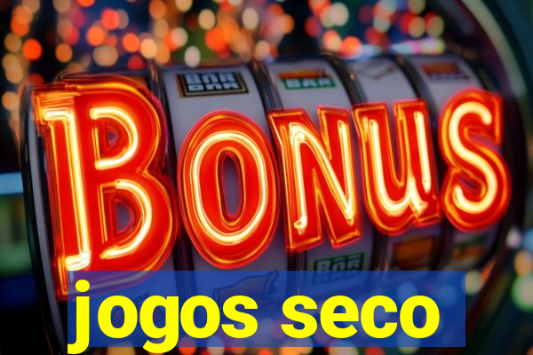 jogos seco