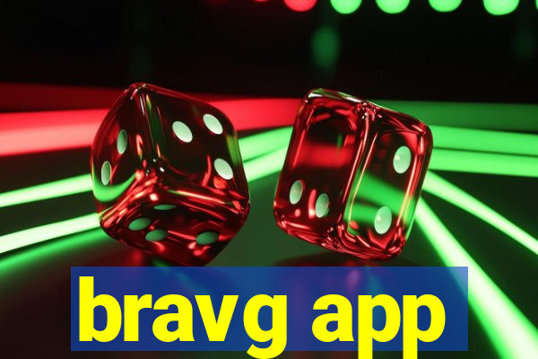 bravg app