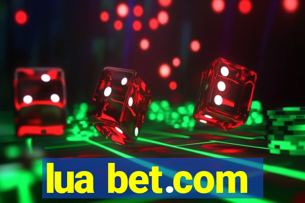 lua bet.com