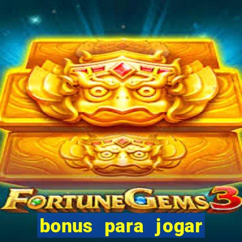 bonus para jogar fortune tiger sem deposito