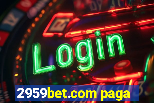 2959bet.com paga